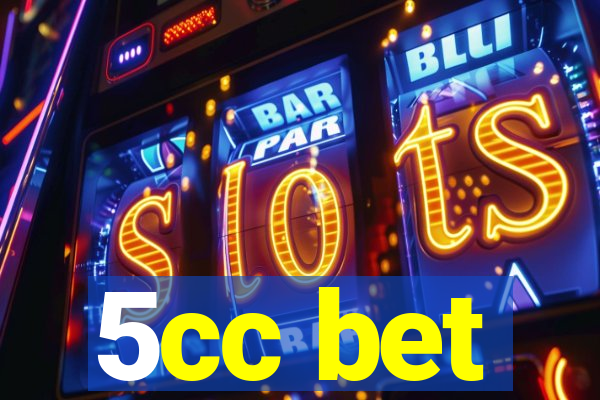 5cc bet